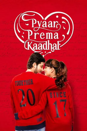 Mp4moviez Pyaar Prema Kaadhal 2018 Hindi+Tamil Full Movie WEB-DL 480p 720p 1080p Download