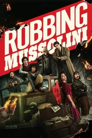 Mp4moviez Robbing Mussolini 2022 Hindi+English Full Movie WEB-DL 480p 720p 1080p Download