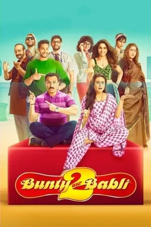Mp4Moviez Bunty Aur Babli 2 (2021) Hindi Full Movie WEB-DL 480p 720p 1080p Download